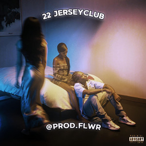 22 #jerseyclub by Prod.Flwr
