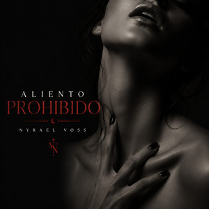 ALIENTO PROHIBIDO by NYRAEL VOSS
