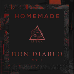 Don Diablo (Homemade), Vol. 1 by MNAK