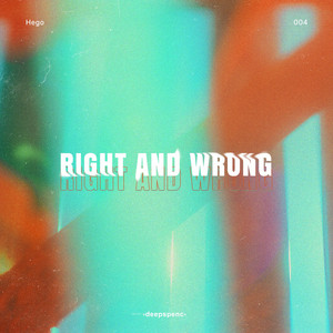 Right and Wrong by HEGO