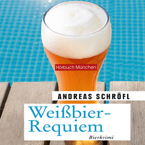 Weißbier-Requiem (Der 
