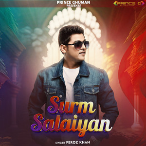 Surm Salaiyan by Feroz Khan