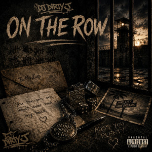 ON THE ROW by DJ DIRTY J