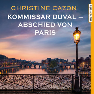 Kommissar Duval – Abschied von Paris Audiobook
