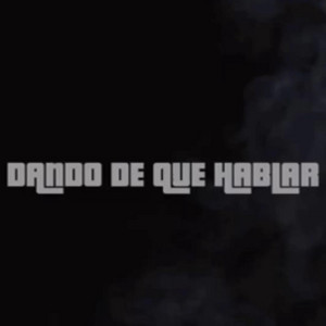 Dando de que hablar by Tramposos