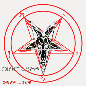 Devil Song by Saint Choir