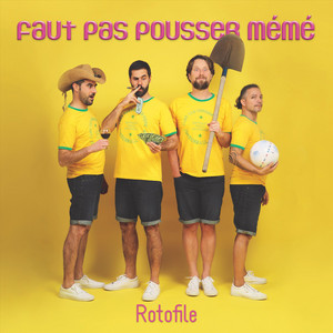 Rotofile by faut pas pousser mémé