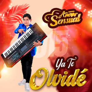AMOR SENSUAL - Ya Te Olvidé 1
