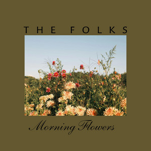 Morning Flowers by The Folks