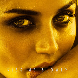 Kiss Me Slowly by Orian