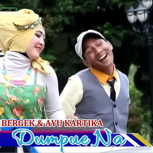 Bergek - Dumpue Na (feat. Ayu Kartika)