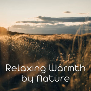 Relaxing Warmth by Nature album