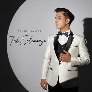 Tuk Selamanya by ZAINUL BASYAR