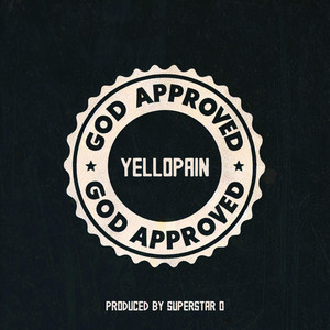 God Approved by Yellopain