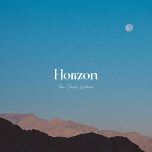 Horizon (Deep Ambient) by The Child Within