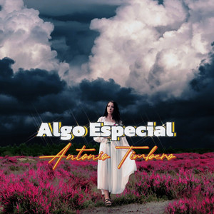 Antonio Timbero - Algo Especial