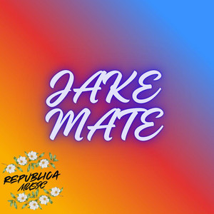 JAKE MATE by REPUBLICA MUSIC