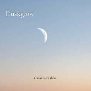Duskglow by Oscar Kowalski