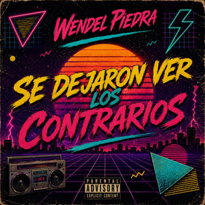 Se Dejaron Ver Los Contrarios by Wendel Piedra
