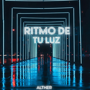 RITMO DE TU LUZ by Alther