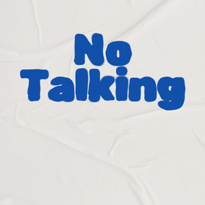 No Talking by IAMMAG