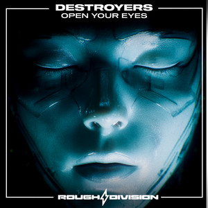 Open Your Eyes by Destroyers