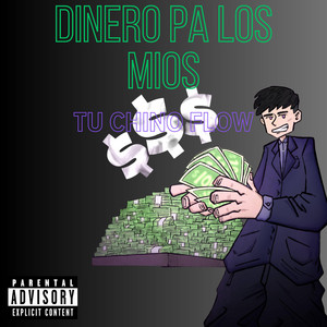 DINERO PA LOS MIOS by TU CHINO FLOW