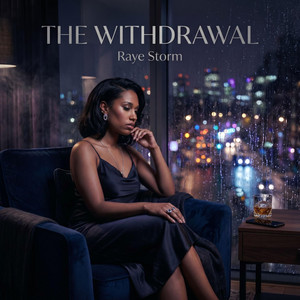 The Withdrawal by Raye Storm