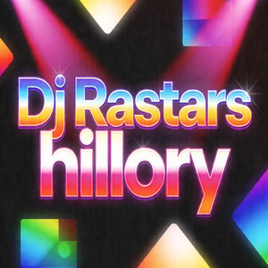 Hillory by Dj Rastars