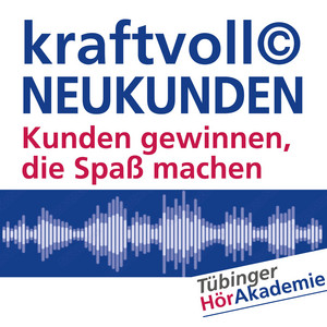 kraftvoll© NEUKUNDEN (Kunden gewinnen, die Spaß machen)