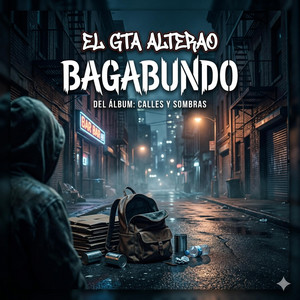 Bagabundo by El GTA Alterao