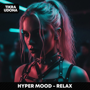 Relax by HYPER MOOD