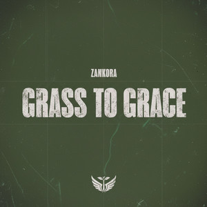 Grass To Grace by Zankora
