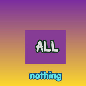 All Nd Nothing by Garrymalaku
