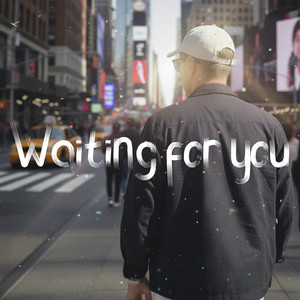 Waiting for you