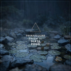 Slate Pond by Triangular Prism III