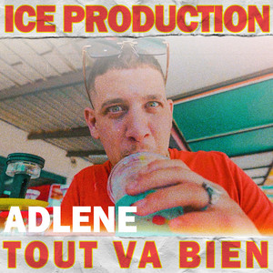 Tout va bien by ADLENE