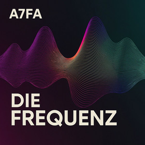 Die Frequenz by A7FA