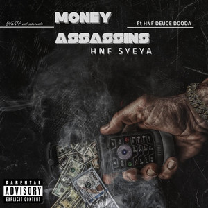 MONEY ASSASSAINS by HNF SYEYA, HNF DEUCE DOODA