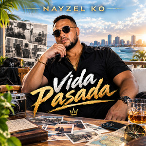 Vida Pasada by NAYZEL KO
