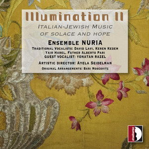 Lekha dodi (Arr. for Voices & Chamber Ensemble by Bari Moscovitz) by Benedetto Marcello, Yonatan Razel, Ayela Seidelman, Ensemble Nuria