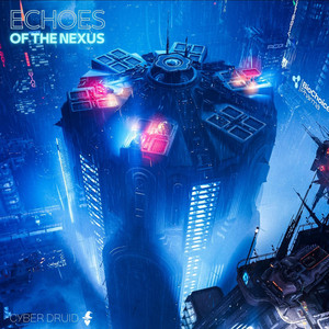 Echoes of the Nexus by Cyber Druid