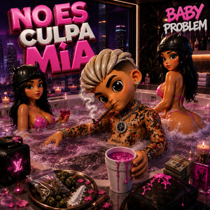 NO ES CULPA MIA CHUKY by Baby Problem