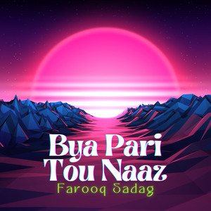 Farooq Sadag - Bya Bya Tara Chaman Kana