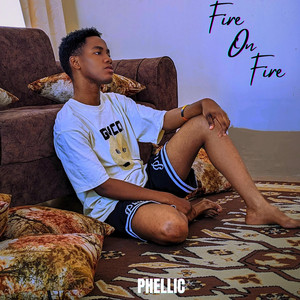 Phellic - Fire On Fire