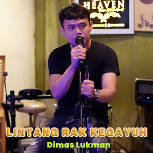 Dimas Lukman - Lintang Rak Kegayuh