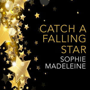 Catch a Falling Star by Sophie Madeleine