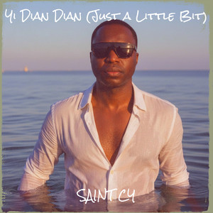 Yi Dian Dian (Just a Little Bit) by Saint Cy