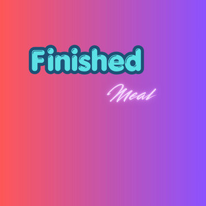 Finished Meal by Faithakhere