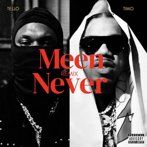 Meen Never (Remix) by Don Tello, Timo Makaveli